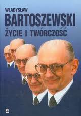 Władysław Bartoszewski. Życie i twórczość