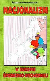 Nacjonalizm w Europie Środkowo-Wschodniej
