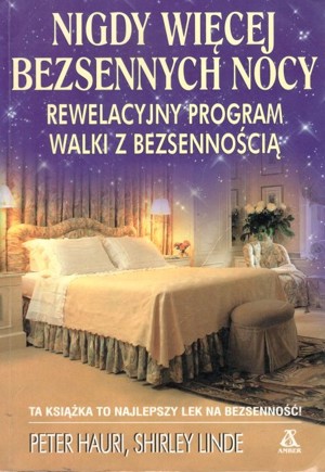 Nigdy więcej bezsennych nocy. Rewelacyjny program walki z bezsennością