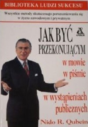 Jak być przekonującym w mowie i piśmie w wystąpieniach publicznych