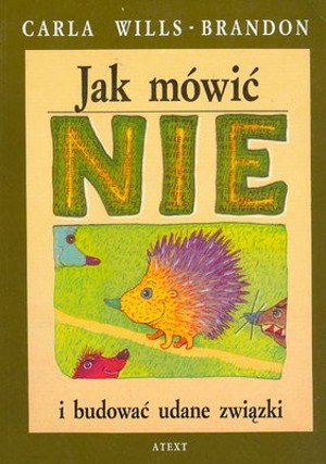 Jak mówić nie i budować udane związki