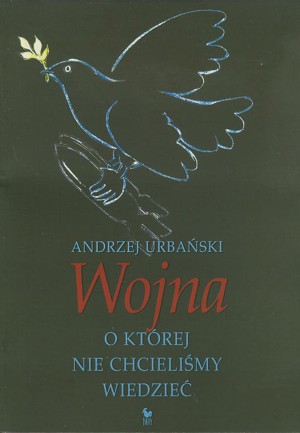 Wojna, o której nie chcieliśmy wiedzieć