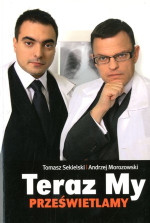 Teraz My prześwietlamy