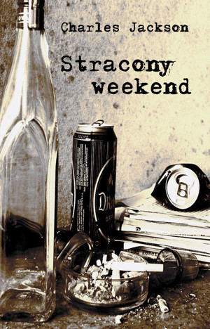 Stracony weekend
