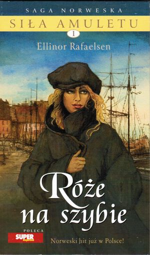 Siła amuletu. Róże na szybie