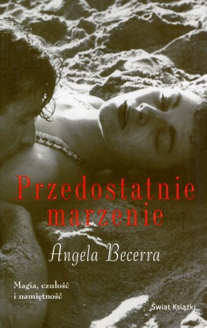 Przedostatnie marzenie