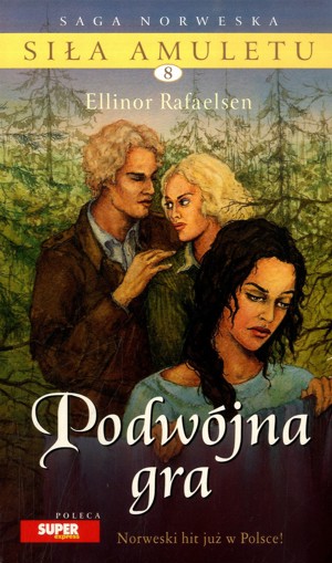 Siła amuletu. Podwójna gra