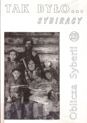 Tak było… Sybiracy. Oblicza Syberii