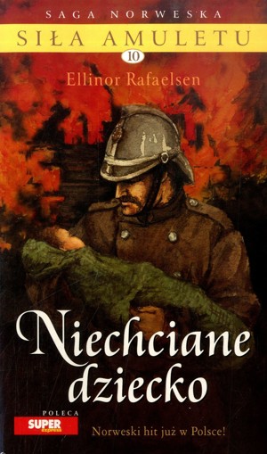 Siła amuletu. Niechciane dziecko