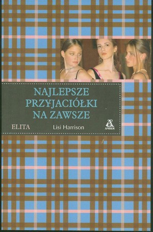 Elita. Najlepsze przyjaciółki na zawsze