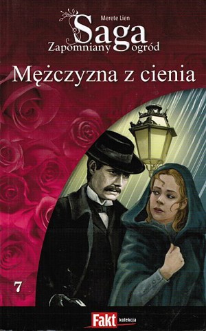 Zapomniany ogród. Mężczyzna z cienia