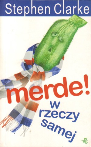 Merde! W rzeczy samej