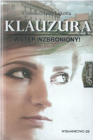 Klauzura. Wstęp wzbroniony!