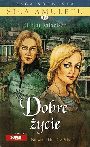 Siła amuletu. Dobre życie