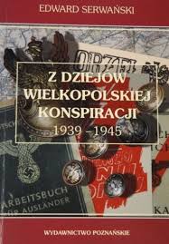 Z dziejów wielkopolskiej konspiracji 1939-1945