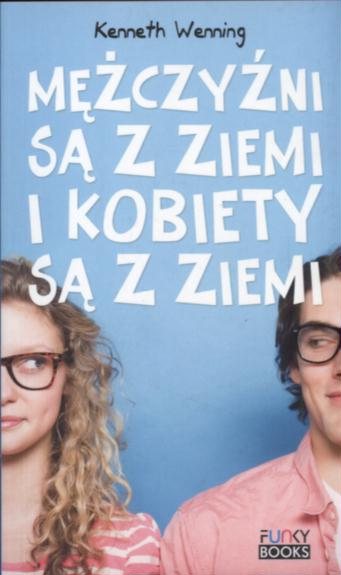 Mężczyźni są z Ziemi i kobiety są z Ziemi