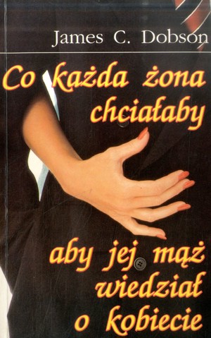 Co każda żona chciałaby aby jej mąż wiedział o kobiecie