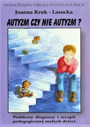 Autyzm czy nie autyzm?