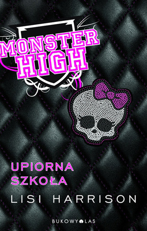 Monster High. Upiorna szkoła