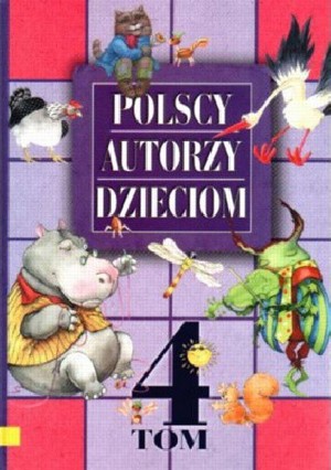 Polscy autorzy dzieciom. Tom 4