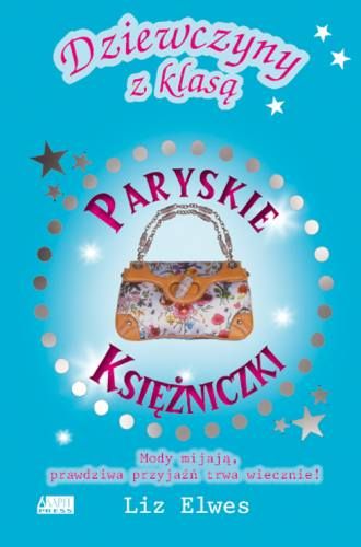 Dziewczyny z klasą. Paryskie księżniczki