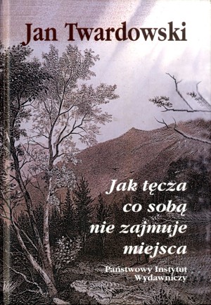 Jak tęcza co sobą nie zajmuje miejsca