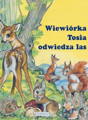 Wiewiórka Tosia odwiedza las