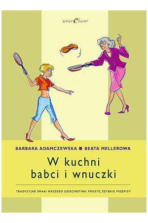 W kuchni babci i wnuczki