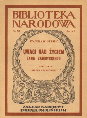 Uwagi nad życiem Jana Zamoyskiego