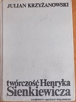 Twórczość Henryka Sienkiewicza