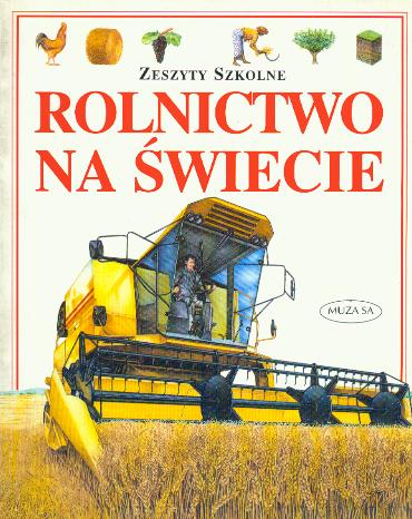 Zeszyty szkolne. Rolnictwo na świecie