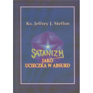 Satanizm jako ucieczka w absurd