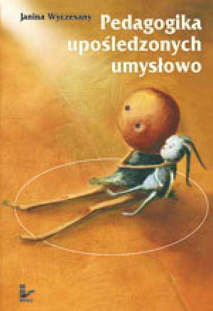 Pedagogika upośledzonych umysłowo – wybrane zagadnienia + płyta CD