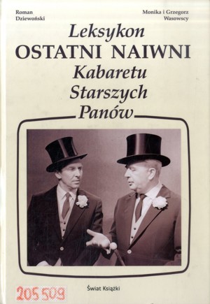Ostatni naiwni – leksykon Kabaretu Starszych Panów