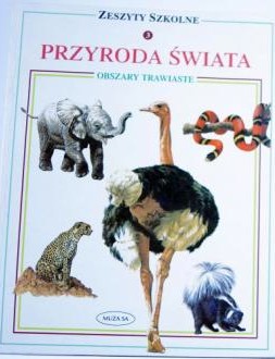 Zeszyty szkolne. Przyroda świata. Obszary trawiaste