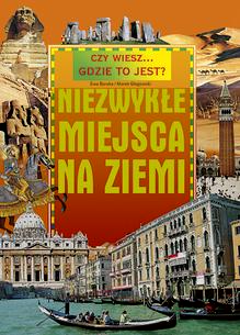 Niezwykłe miejsca na ziemi