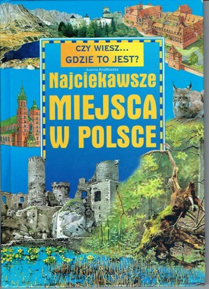 Najciekawsze miejsca w Polsce