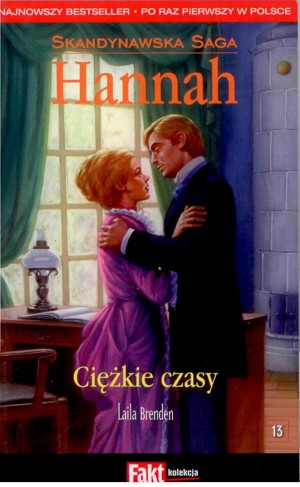 Hannah. Ciężkie czasy