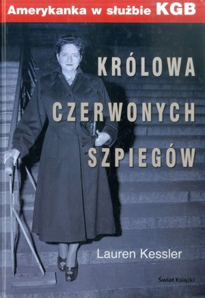 Królowa czerwonych szpiegów : Amerykanka w służbie KGB