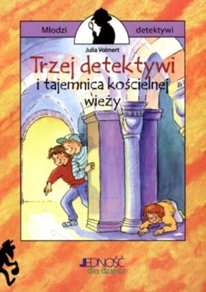 Trzej detektywi i tajemnica kościelnej wieży