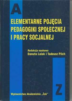 Elementarne pojęcia pedagogiki społecznej i pracy socjalnej