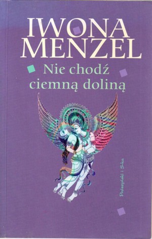 Nie chodź ciemną doliną