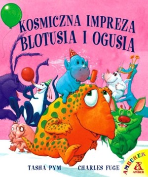Kosmiczna impreza Blotusia i Ogusia