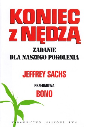 Koniec z nędzą. Zadanie dla naszego pokolenia