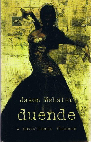 Duende. W poszukiwaniu flamenco