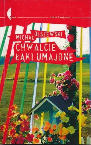 Chwalcie łąki umajone