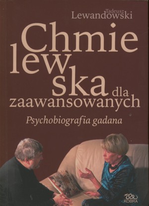 Chmielewska dla zaawansowanych. Psychobiografia gadana