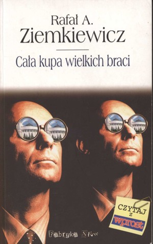 Cała kupa wielkich braci