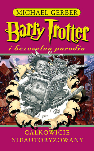 Barry Trotter i bezczelna parodia