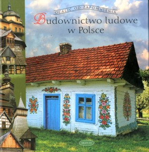 Budownictwo ludowe w Polsce